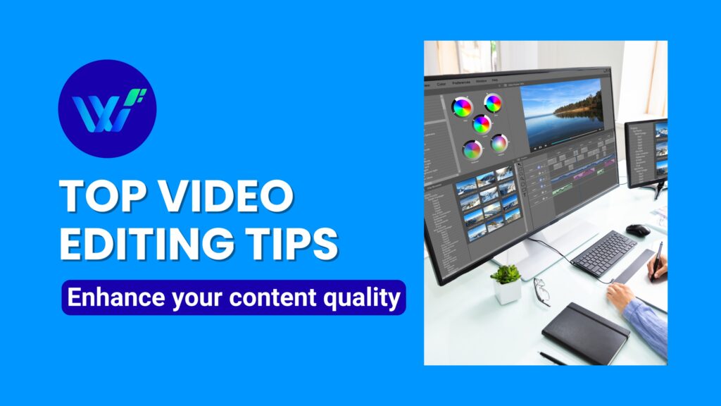 Top Video Editing Tips